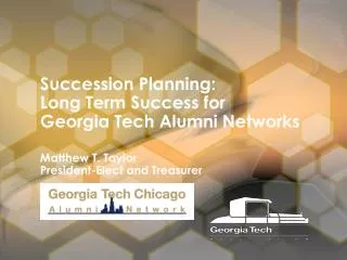 Succession Planning: Long Term Success for Georgia Tech Alumni Networks