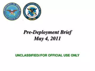 Pre-Deployment Brief May 4, 2011