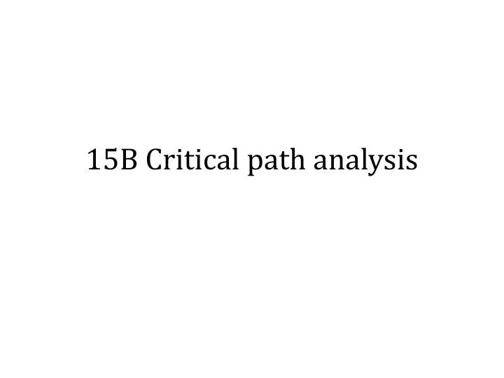 15b critical path analysis
