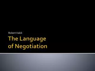 The Language of Negotiation