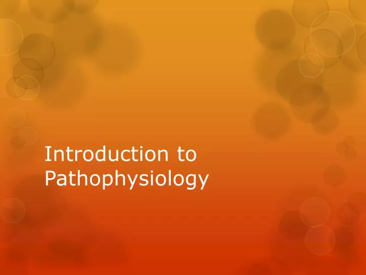 introduction to pathophysiology