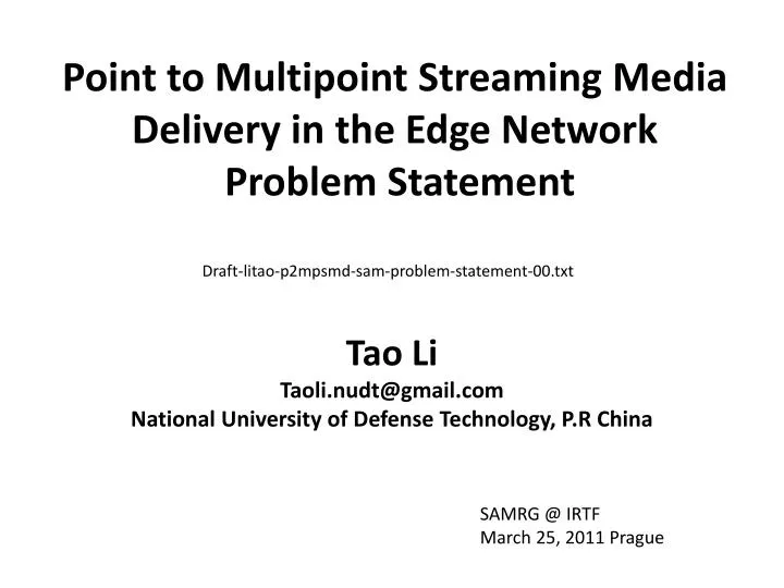 point to multipoint streaming media delivery in the edge network problem statement