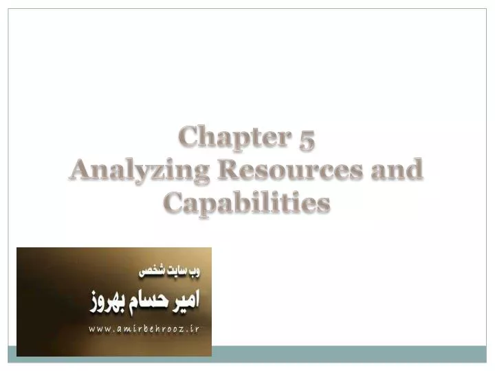 chapter 5 analyzing resources and capabilities
