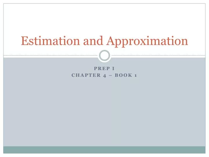 estimation and approximation