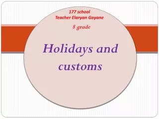 Holidays and customs