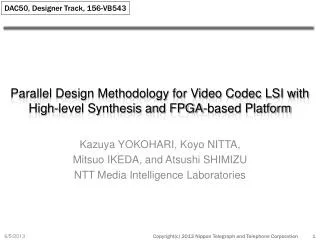 Parallel Design Methodology for Video Codec LSI with High-level Synthesis and FPGA-based Platform