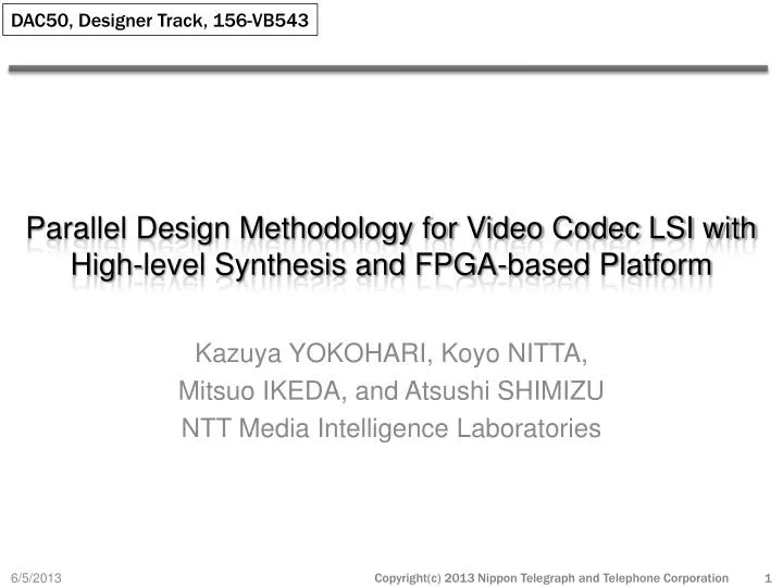 parallel design methodology for video codec lsi with high level synthesis and fpga based platform