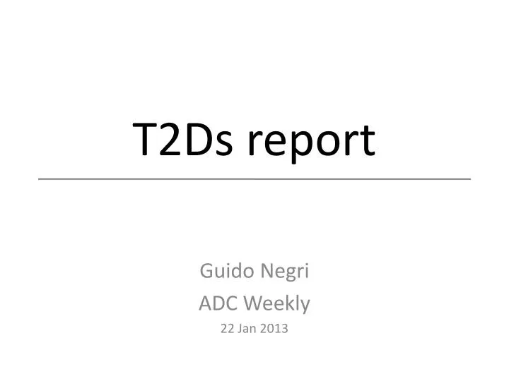 t2ds report