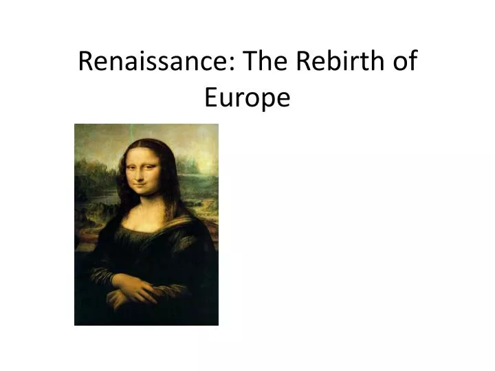 renaissance the rebirth of europe