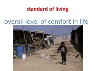s tandard of living