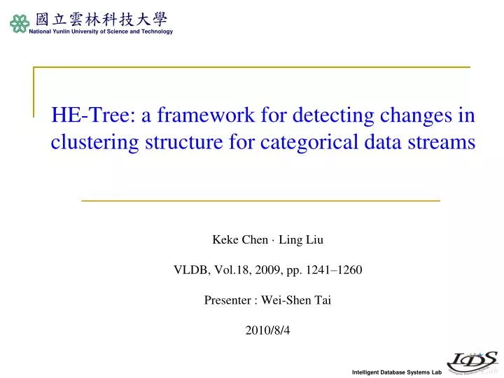 he tree a framework for detecting changes in clustering structure for categorical data streams