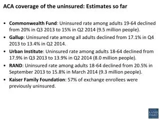 ACA coverage of the uninsured: Estimates so far