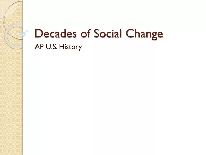 decades of social change