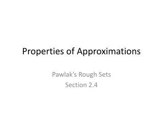 properties of approximations