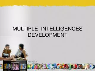 MULTIPLE INTELLIGENCES DEVELOPMENT