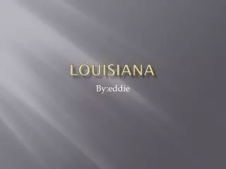 Louisiana