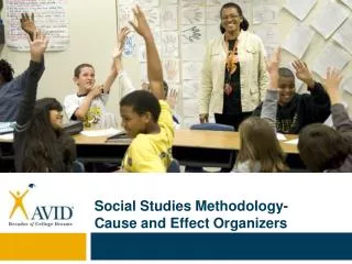 Social Studies Methodology- Cause and Effect Organizers