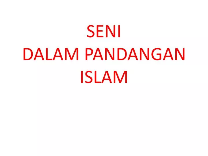 seni dalam pandangan islam