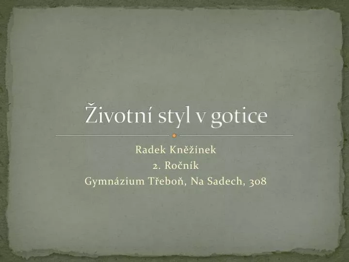 ivotn styl v gotice