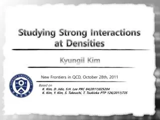 studying strong interactions at densities