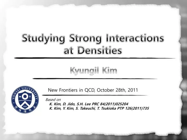 studying strong interactions at densities