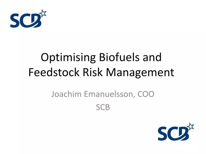 optimising biofuels and feedstock risk management