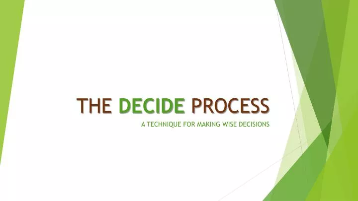 the decide process