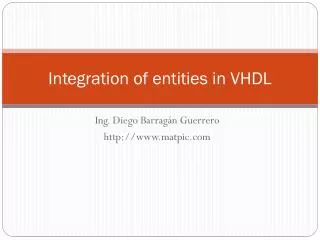 Integration of entities in VHDL