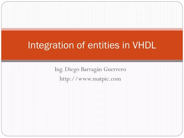 integration of entities in vhdl