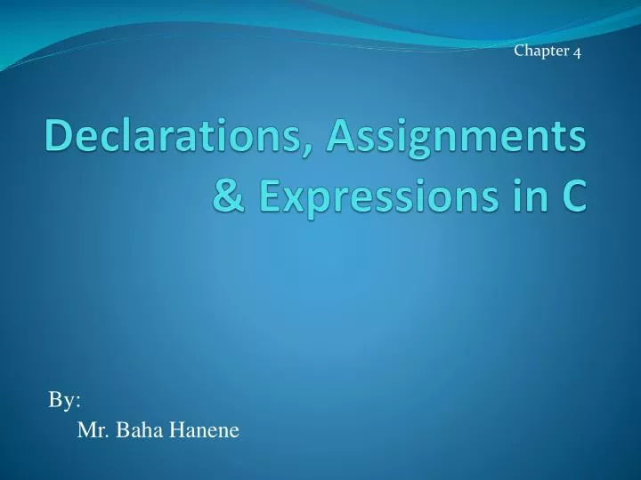 declarations assignments expressions in c