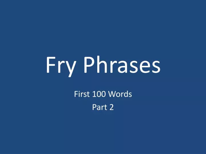 PPT Fry Phrases PowerPoint Presentation Free Download ID 2930576