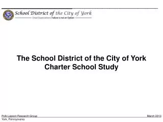 The School District of the City of York Charter School Study