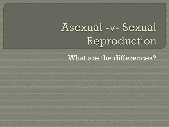 asexual v sexual reproduction