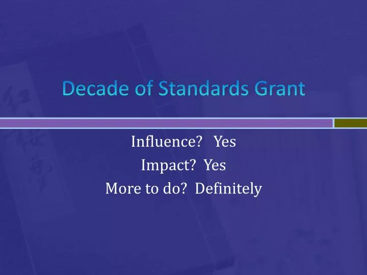 decade of standards grant