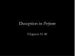 Deception in Perfume