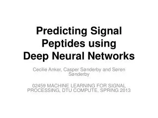Predicting Signal Peptides using Deep Neural Networks