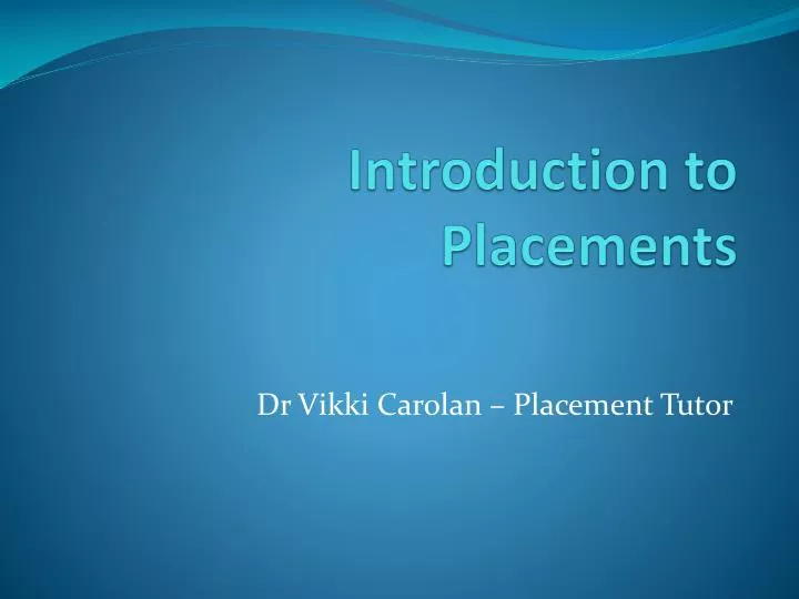 introduction to placements