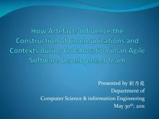 Presented by ??? Department of Computer Science &amp; information Engineering May 30 th , 2011