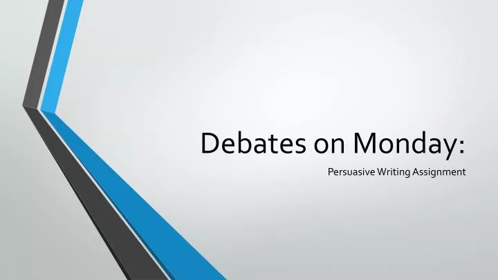 debates on monday