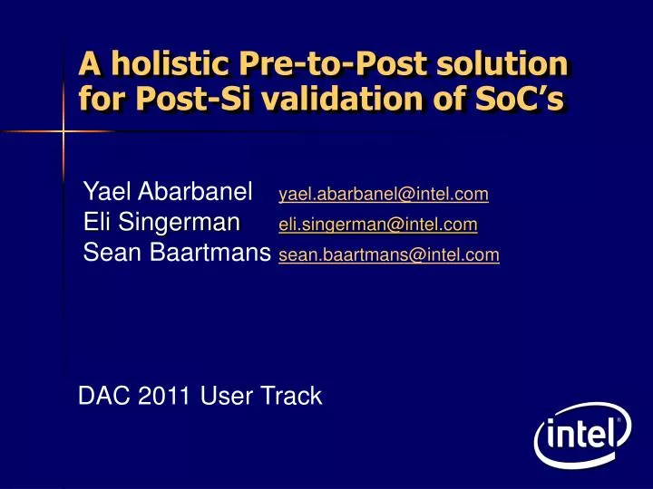 a holistic pre to post solution for post si validation of soc s
