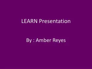 LEARN Presentation