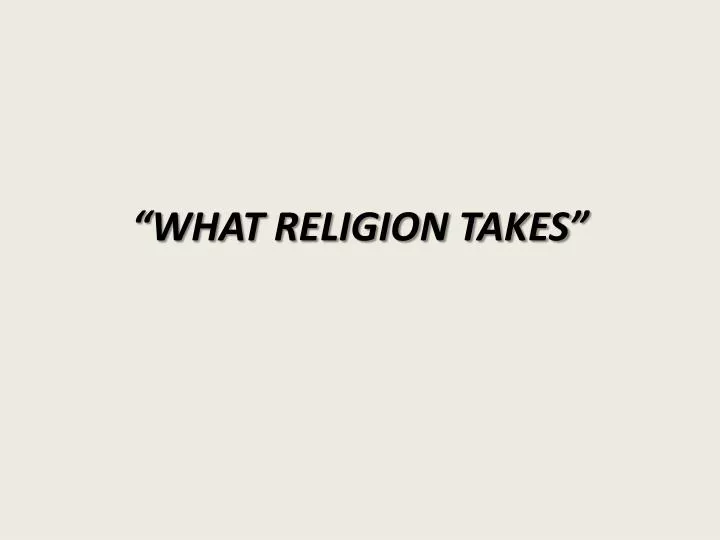 what religion takes