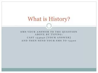 What is History?