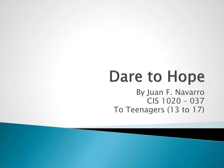 dare to hope