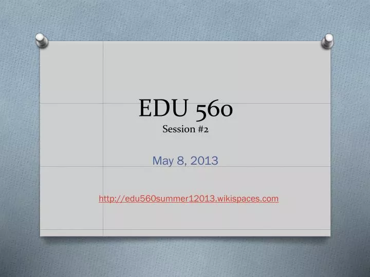edu 560 session 2