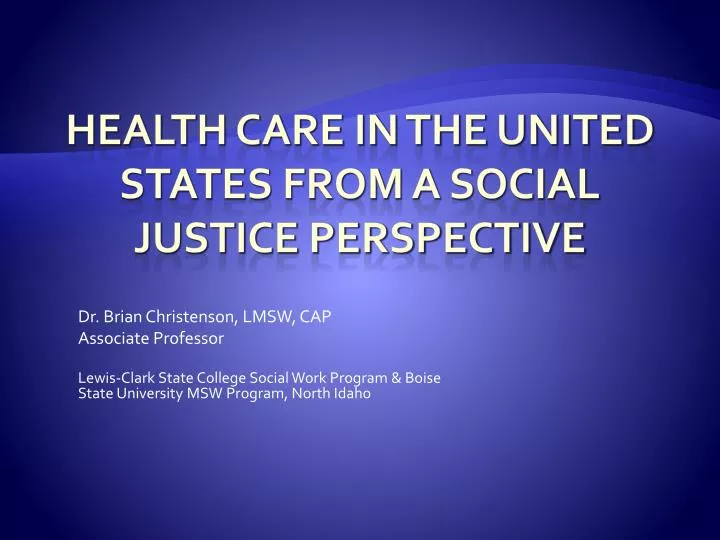 health care in the united states from a social justice perspective