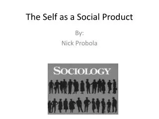 The Self as a Social Product