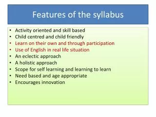 Features of the syllabus