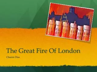 The Great Fire Of London