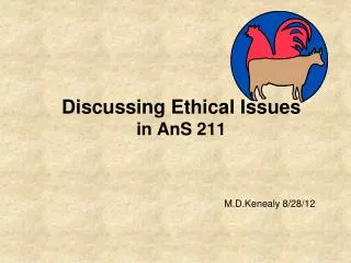 Discussing Ethical Issues in AnS 211